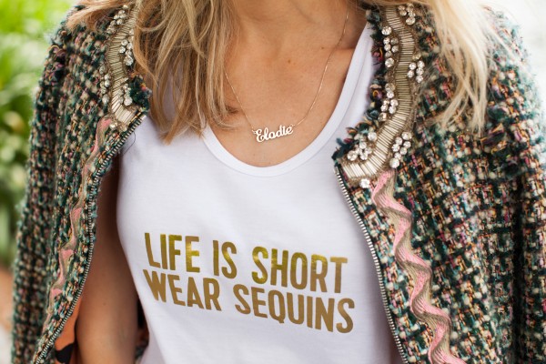 life is short wear sequins